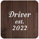 Driver Established Est. 2022 - Drink Coaster D
