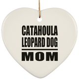 Catahoula Leopard Dog Mom - Heart Ornament
