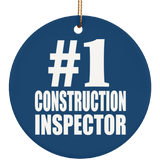 Number One #1 Construction Inspector - Circle Ornament