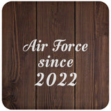 Air Force Since 2022 - Drink Coaster D
