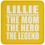 Lillie The Mom The Hero The Legend - Drink Coaster