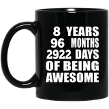 8th Birthday 8 Years 96 Months 2922 Days Of Awesome - 11oz Coffee Mug Black