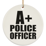 A+ Police Officer - Circle Ornament