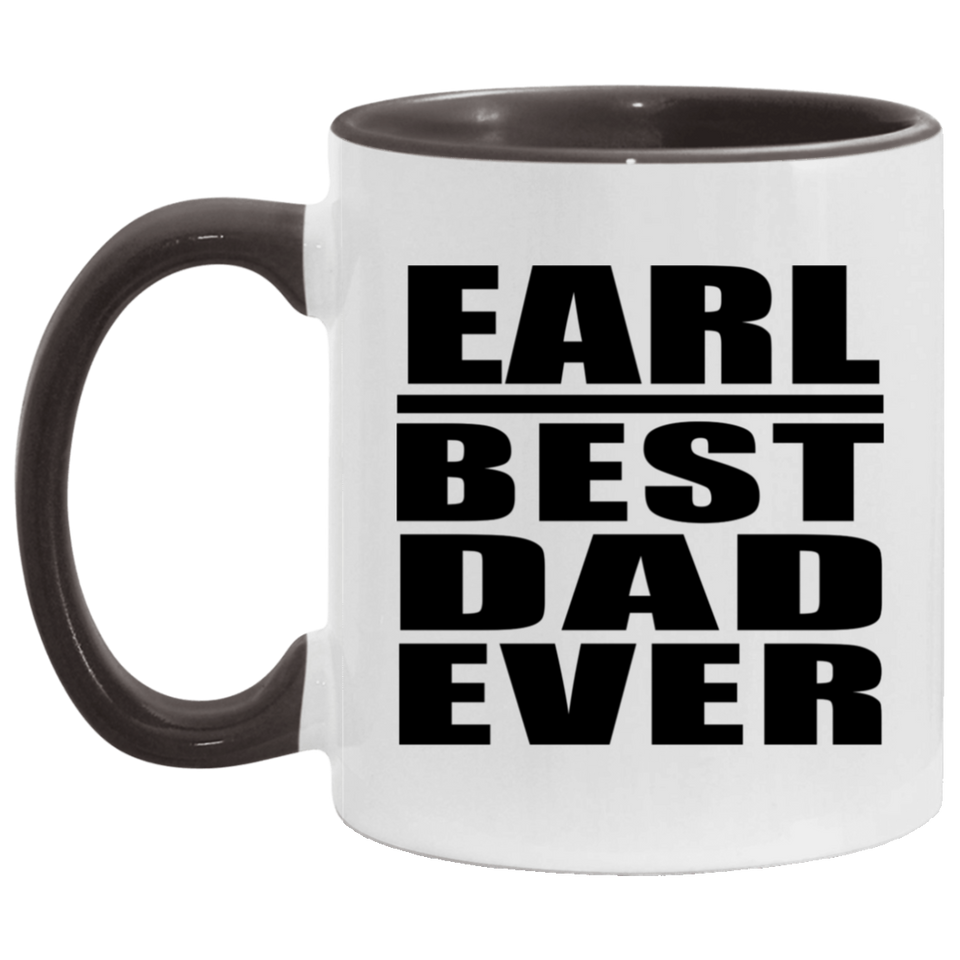 Earl Best Dad Ever - 11oz Accent Mug Black