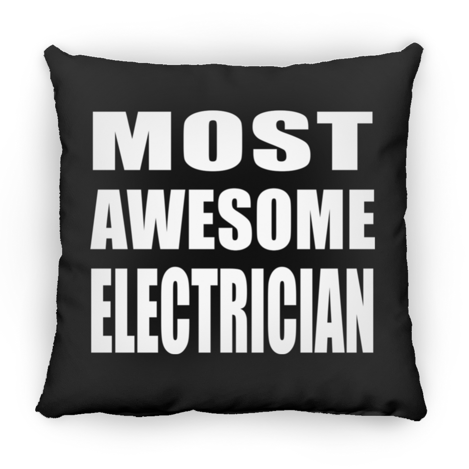 Most Awesome Electrician - Throw Pillow Black