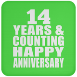 Happy 14th Anniversary 14 Years & Counting - Drink Coaster