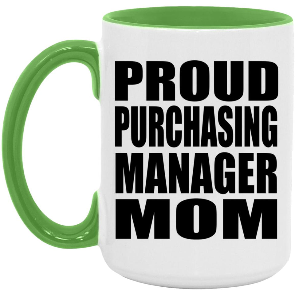 Proud Purchasing Manager Mom - 15oz Accent Mug Green