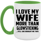 I Love My Wife More Than Glowsticking - 15oz Accent Mug Green