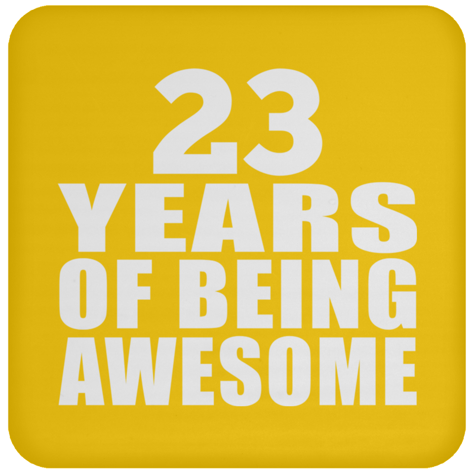 23rd Birthday 23 Years Of Being Awesome - Drink Coaster