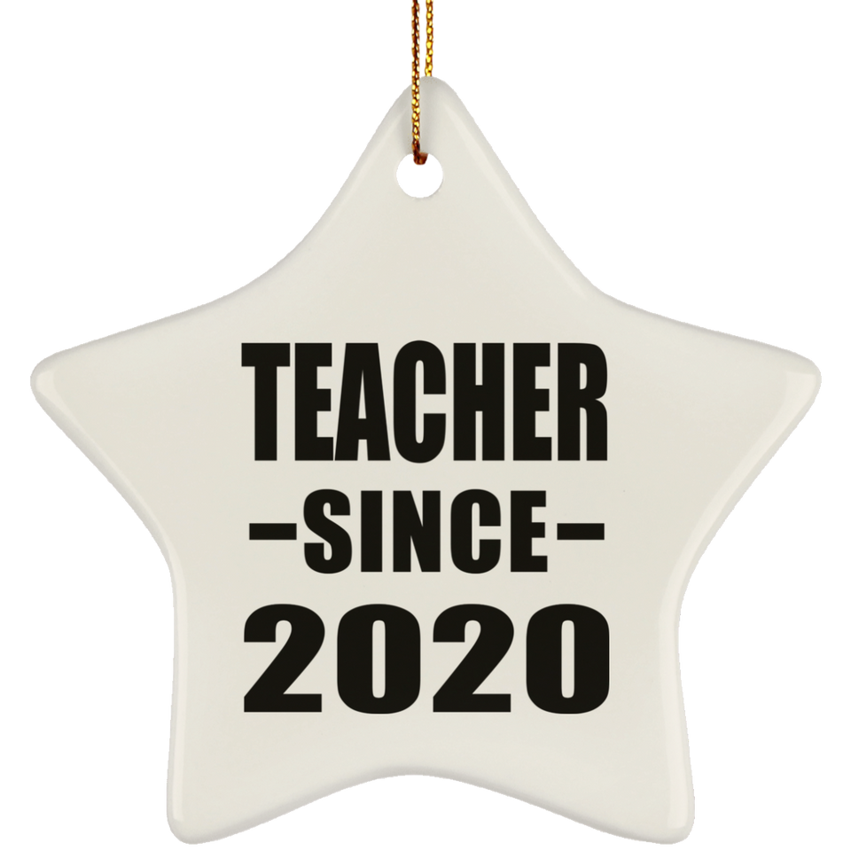 Teacher Since 2020 - Star Ornament