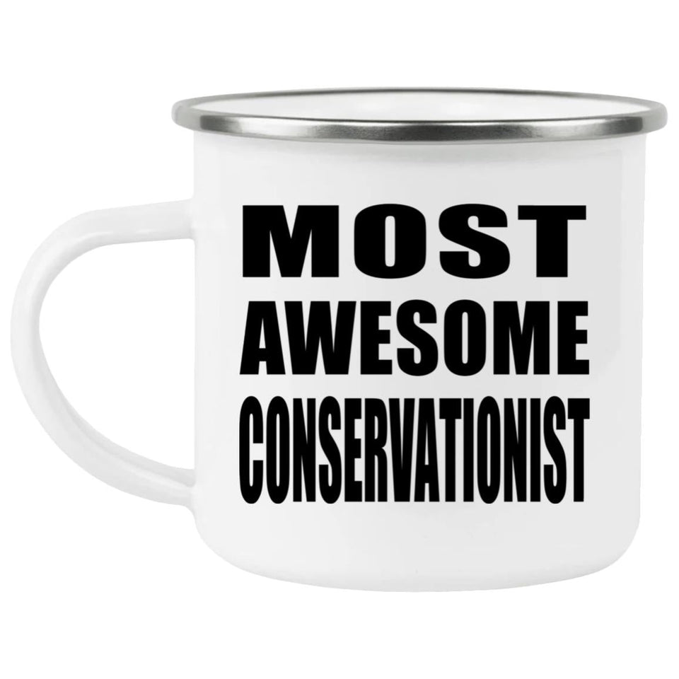 Most Awesome Conservationist - 12oz Camping Mug