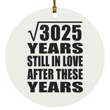 55th Anniversary Square Root of 3025 Years Still In Love - Circle Ornament