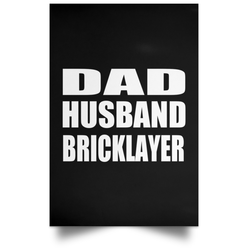 Dad Husband Bricklayer - Poster Portrait