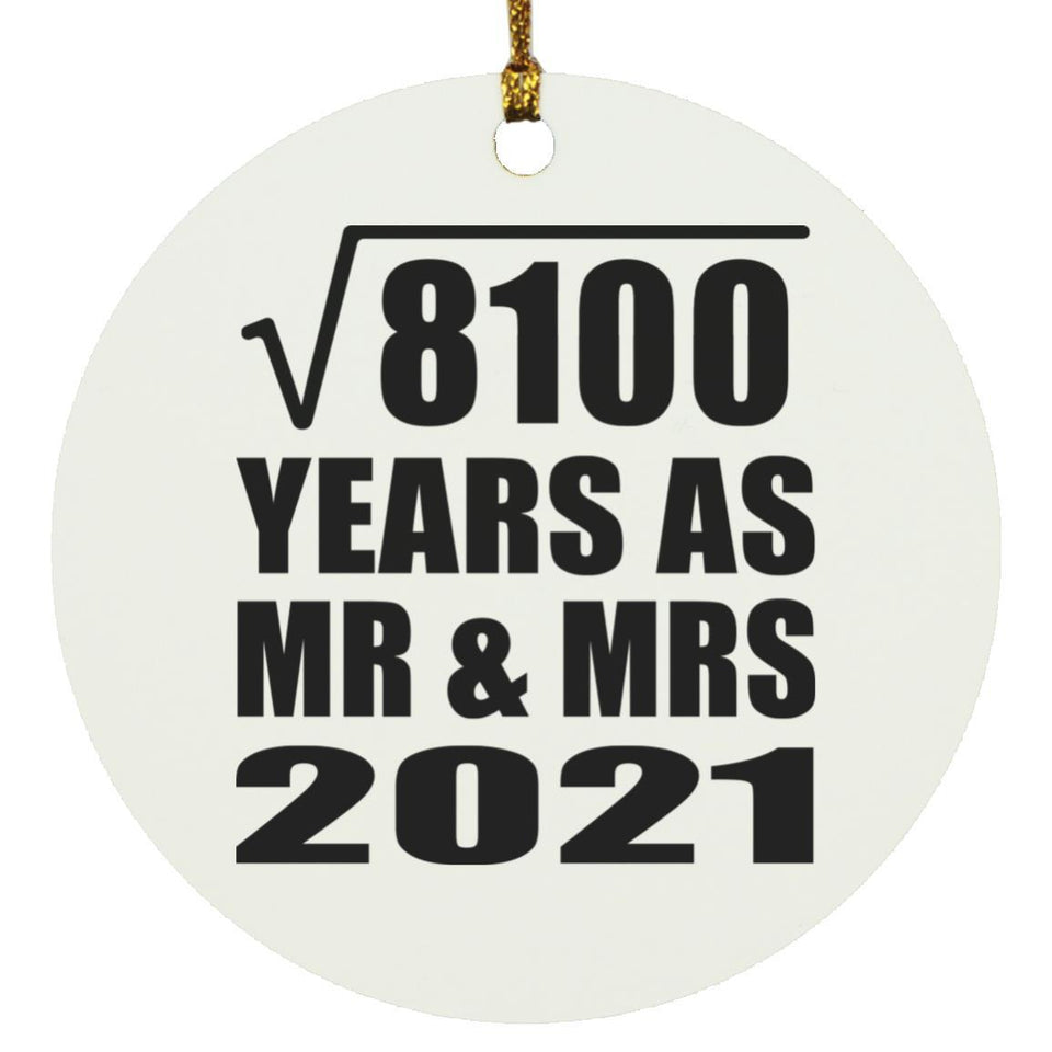 90th Anniversary Square Root of 8100 Years As Mr & Mrs 2021 - Circle Ornament