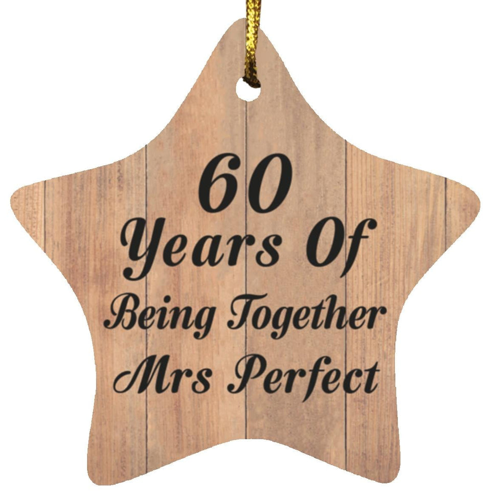 60th Anniversary 60 Years Of Being Mrs Perfect - Star Ornament C