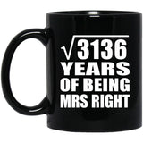 56th Anniversary Square Root of 3136 Years of Being Mrs Right - 11oz Coffee Mug Black