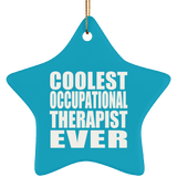 Coolest Occupational Therapist Ever - Star Ornament