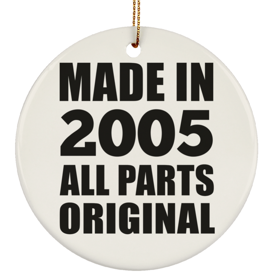 19th Birthday Made in 2005 All Parts Original - Circle Ornament