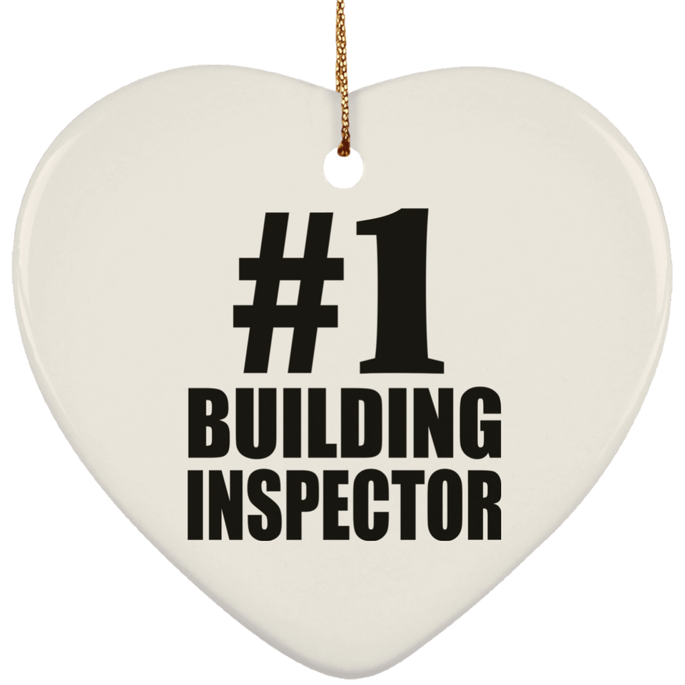 Number One #1 Building Inspector - Heart Ornament
