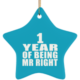 1st Anniversary 1 Year Of Being Mr Right - Star Ornament