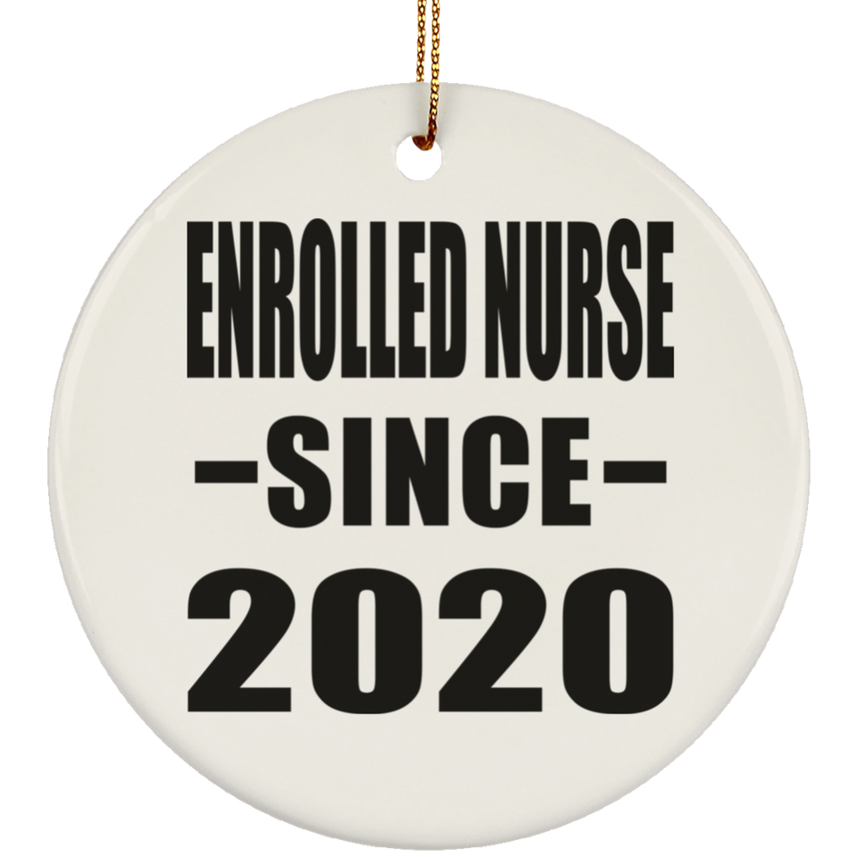 Enrolled Nurse Since 2020 - Circle Ornament