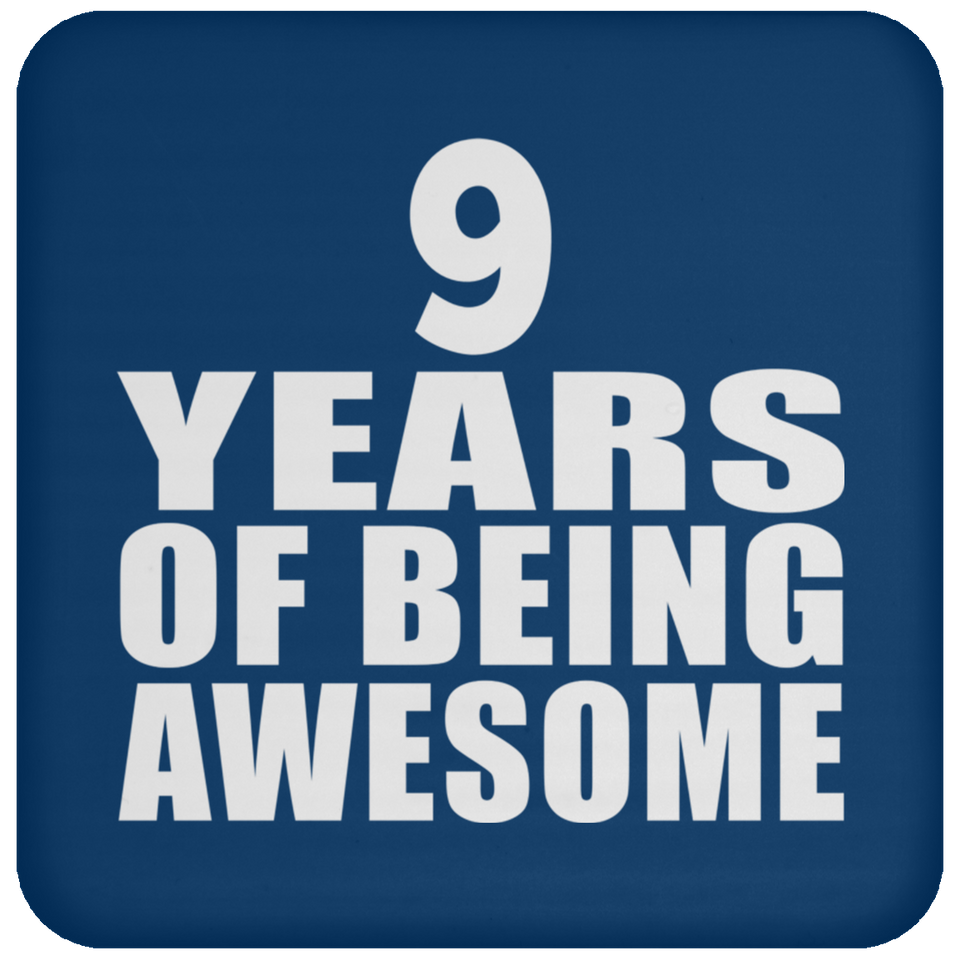 9th Birthday 9 Years Of Being Awesome - Drink Coaster
