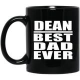 Dean Best Dad Ever - 11 Oz Coffee Mug Black