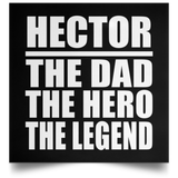Hector The Dad The Hero The Legend - Poster Square