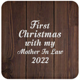 First Christmas With My Mother In Law 2022 - Drink Coaster D
