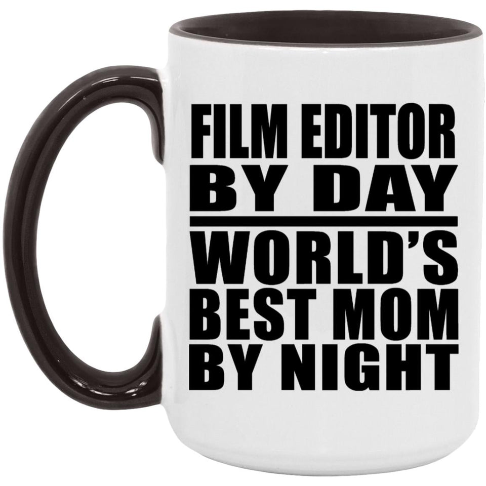 Film Editor By Day World's Best Mom By Night - 15oz Accent Mug Black