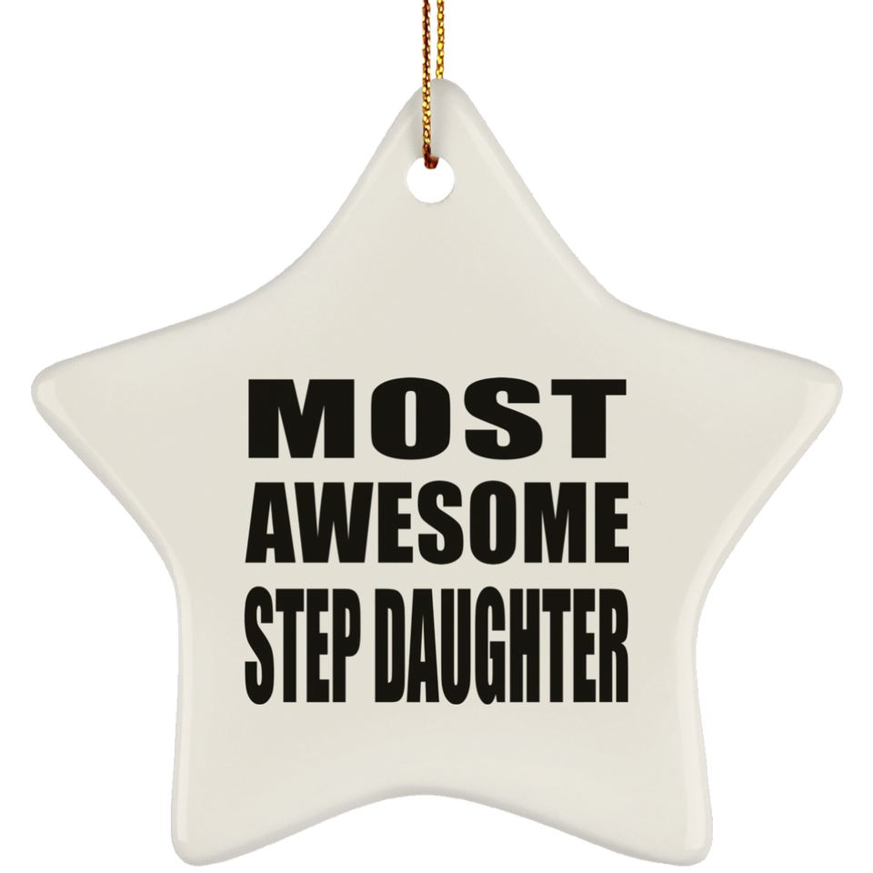 Most Awesome Step Daughter - Star Ornament