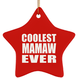 Coolest Mamaw Ever - Star Ornament