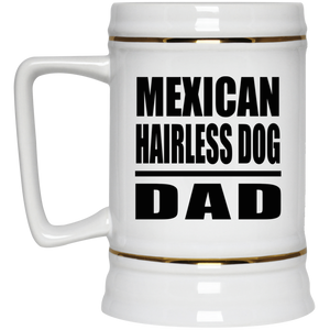 Mexican Hairless Dog Dad - Beer Stein