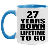 27th Anniversary 27 Years Down Lifetime To Go - 11oz Accent Mug Blue