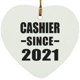 Cashier Since 2021 - Heart Ornament