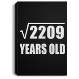 47th Birthday Square Root of 2209 Years Old - Canvas Portrait
