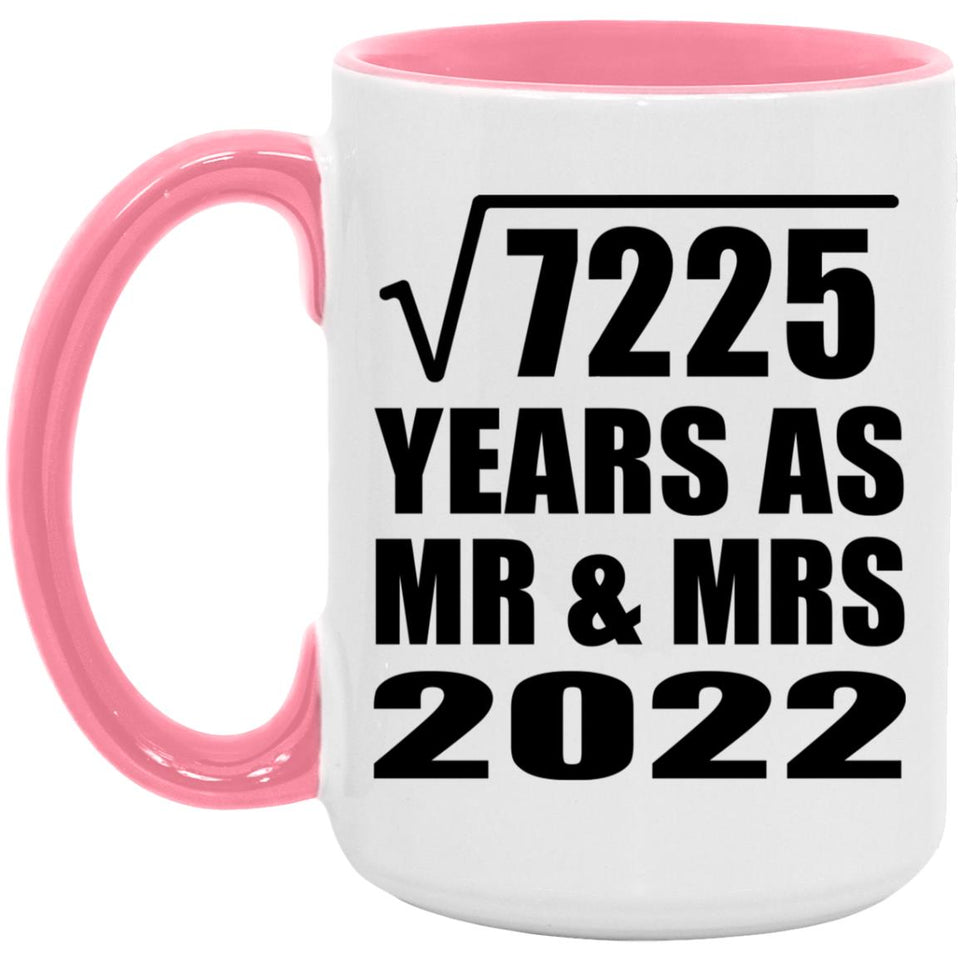 85th Anniversary Square Root of 7225 Years As Mr & Mrs 2022 - 15oz Accent Mug Pink