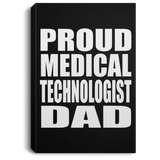 Proud Medical Technologist Dad - Canvas Portrait