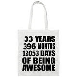 33rd Birthday 33 Years 396 Months 12053 Days Of Awesome - Tote Bag White