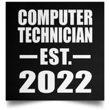 Computer Technician Established EST. 2022 - Poster Square