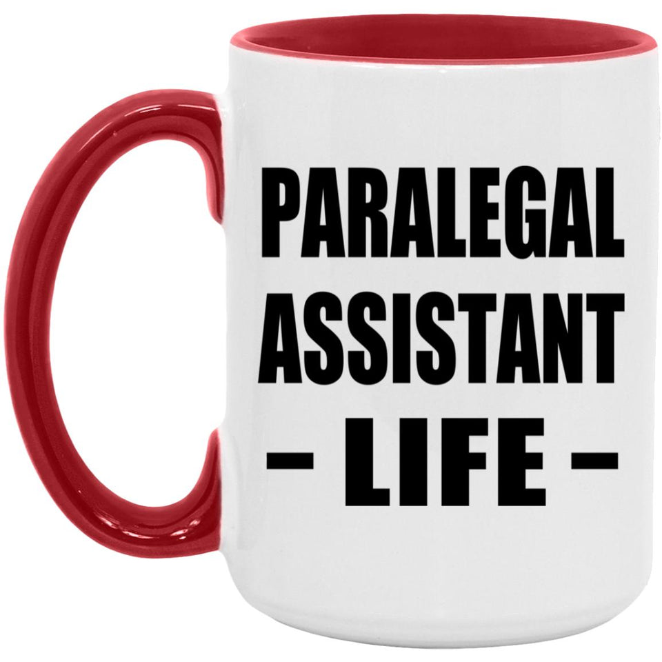 Paralegal Assistant Life - 15oz Accent Mug Red