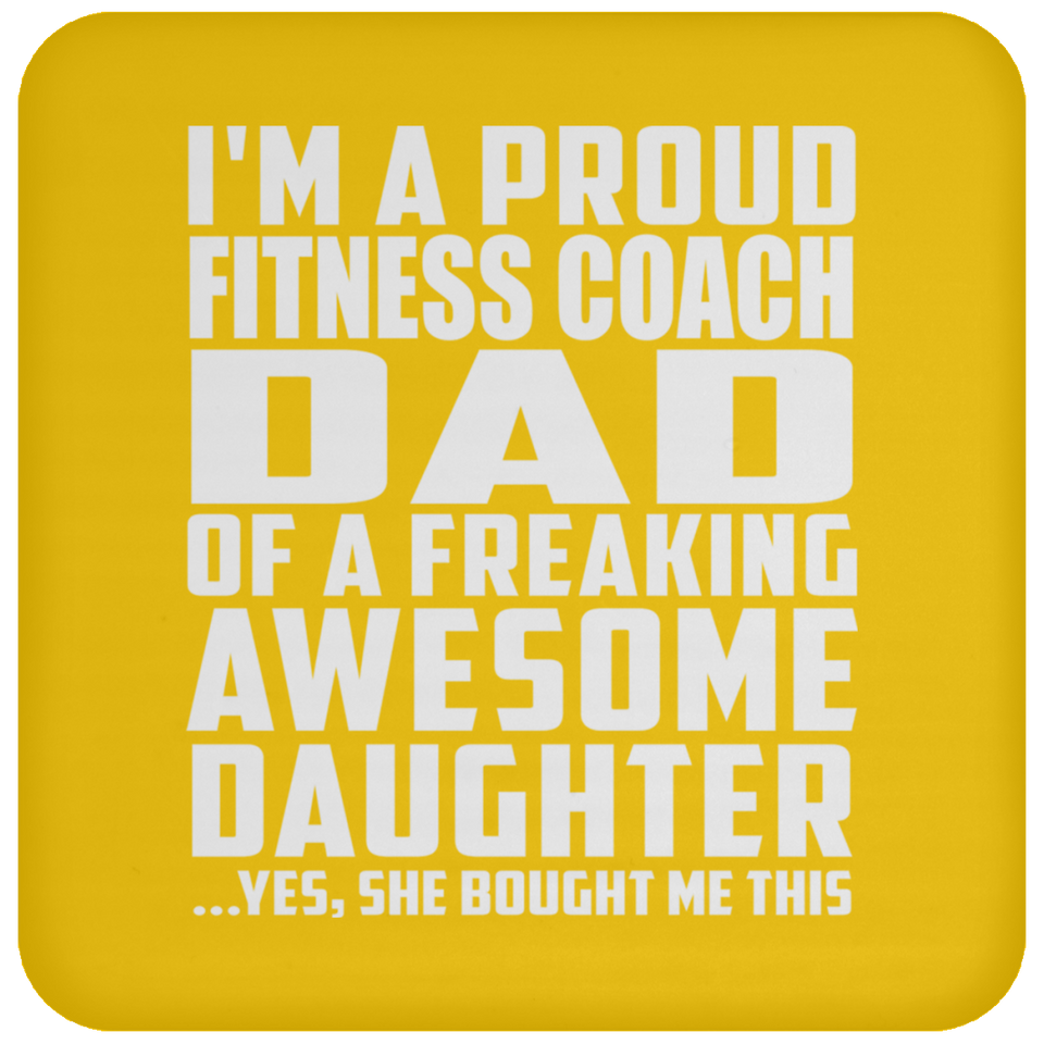 Proud Fitness Coach Dad Of Awesome Daughter - Drink Coaster