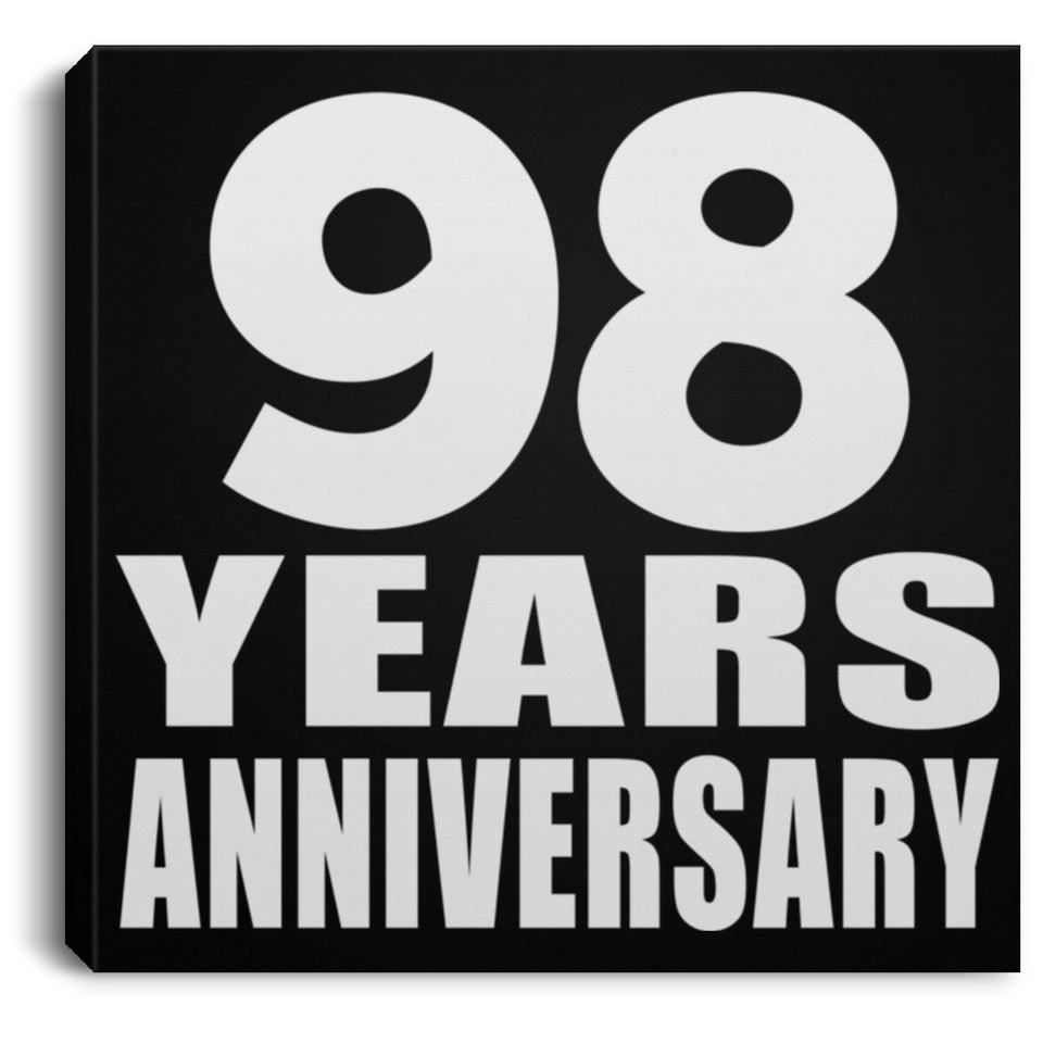 98th Anniversary 98 Years Anniversary - Canvas Square