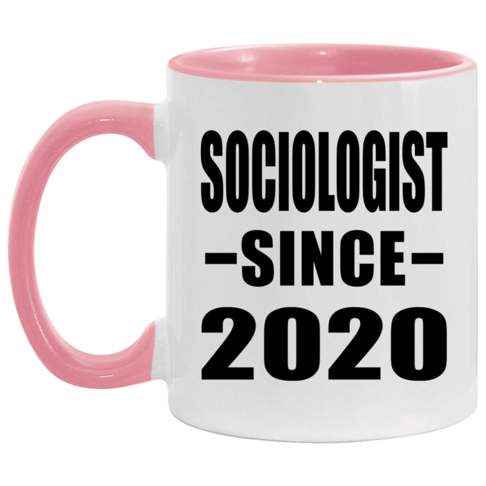 Sociologist Since 2020 - 11oz Accent Mug Pink