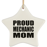 Proud Mechanic Mom - Star Ornament