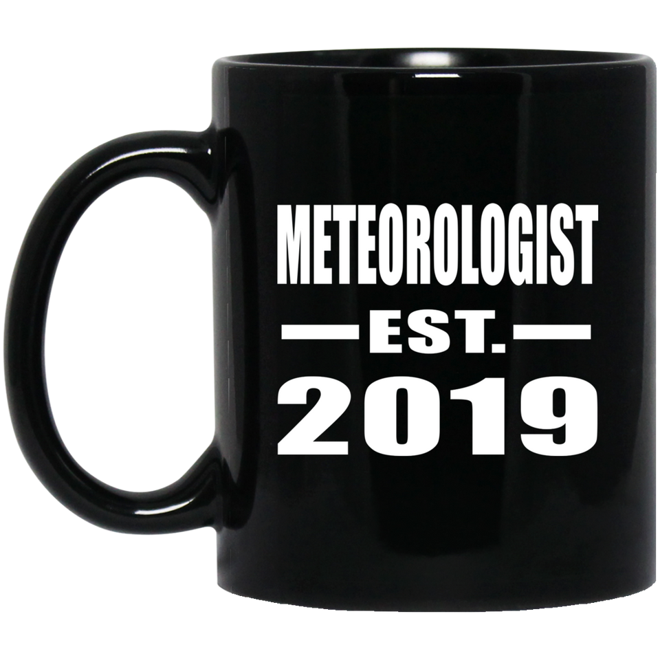 Meteorologist Established EST. 2019 - 11oz Coffee Mug Black