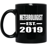 Meteorologist Established EST. 2019 - 11oz Coffee Mug Black