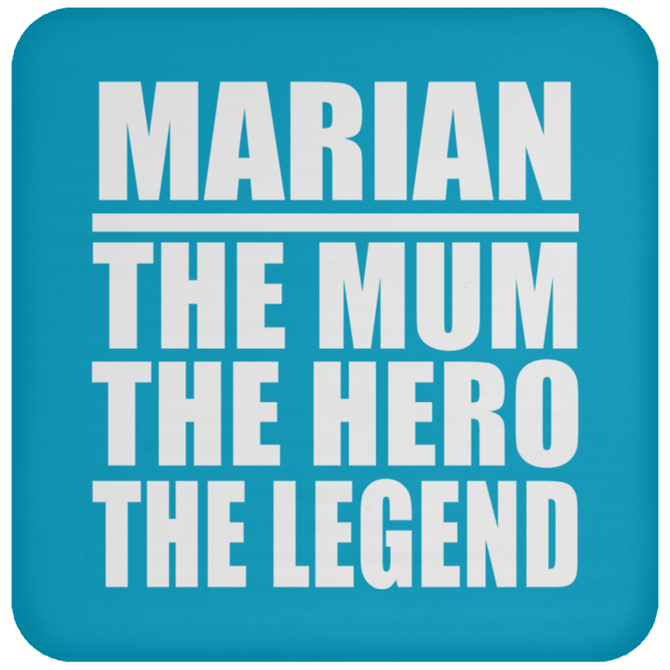 Marian The Mum The Hero The Legend - Drink Coaster