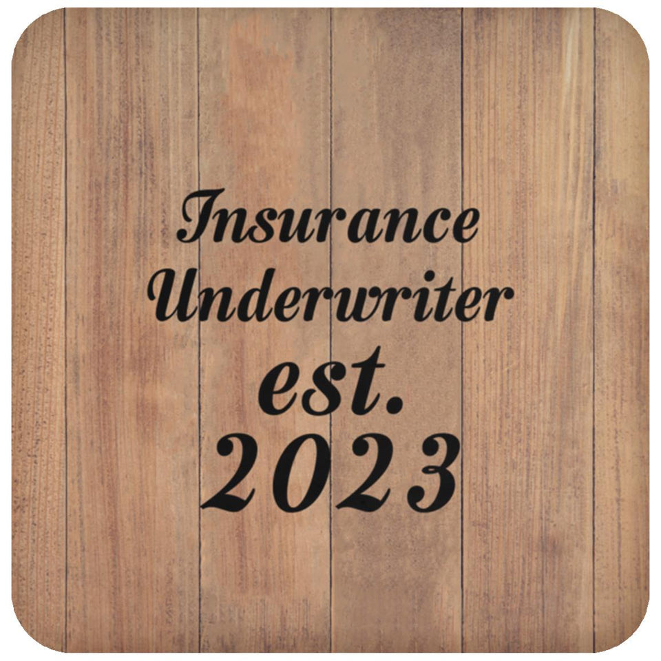 Insurance Underwriter Established Est. 2023 - Drink Coaster C