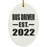 Bus Driver Established EST. 2022 - Oval Ornament